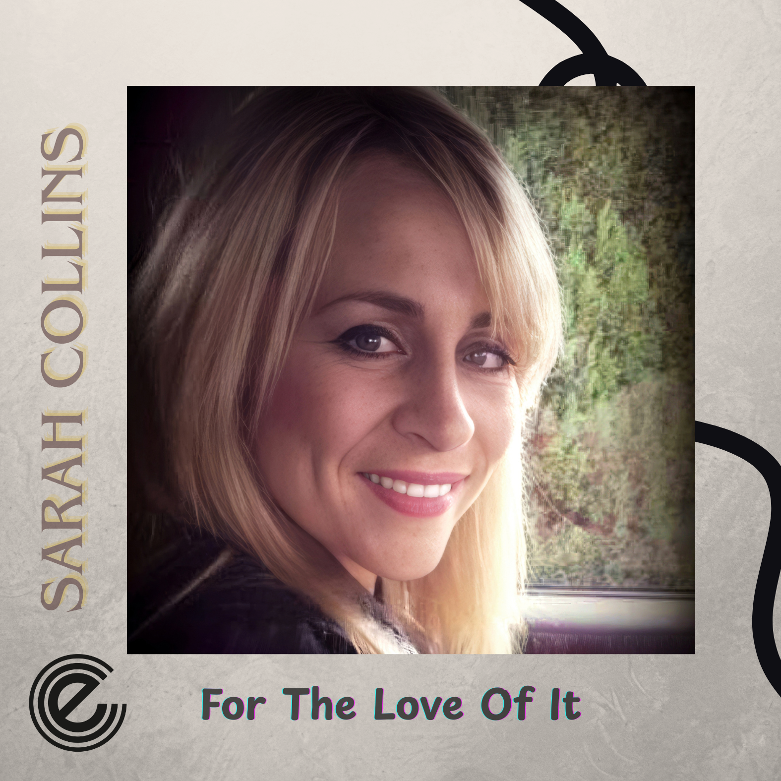 For The Love Ot It - Sarah Collins. Digital Download Album.